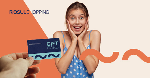 O presente ideal para qualquer ocasião: o Gift Card do RioSul Shopping!